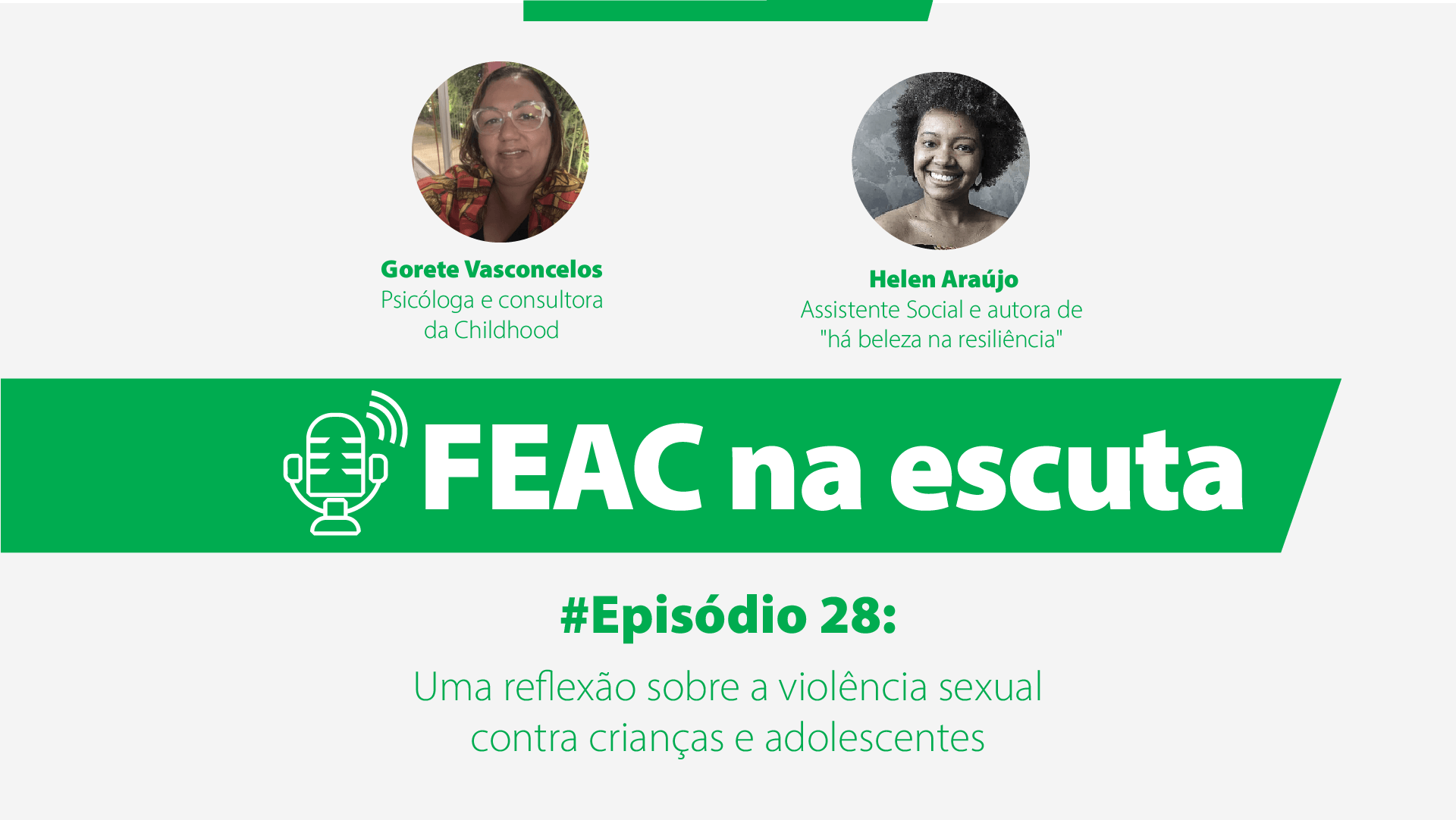 FEAC na escuta 28: Uma reflexão sobre a violência sexual contra crianças e adolescentes