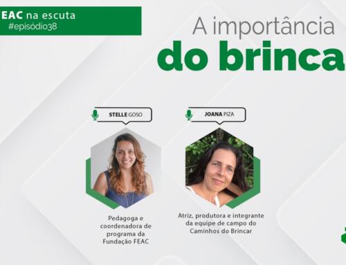 FEAC na Escuta 38: Brincar na infância é assunto sério